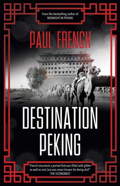 Destination Peking - Paul French