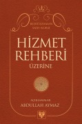 Cover-Bild zum Titel 'HIZMET REHBERI ÜZERINE' von 'Abdullah Aymaz'