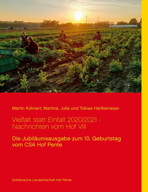 Vielfalt statt Einfalt 2020/2021 - Nachrichten vom Hof VIII - Martin Kühnert, Martina Hartkemeyer, Julia Hartkemeyer, Tobias Hartkemeyer
