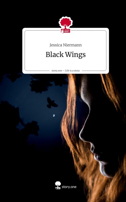 Black Wings. Life is a Story - story.one - Jessica Niermann