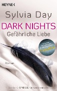Dark Nights - Gefährliche Liebe - Sylvia Day