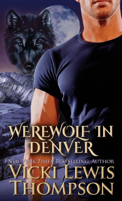 Werewolf in Denver - Vicki Lewis Thompson