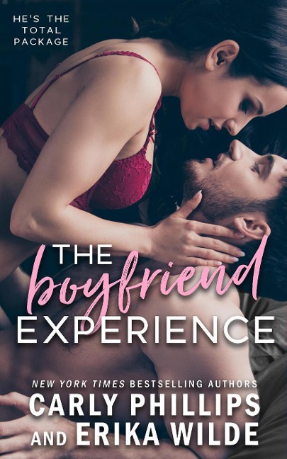 The Boyfriend Experience - Carly Phillips, Erika Wilde