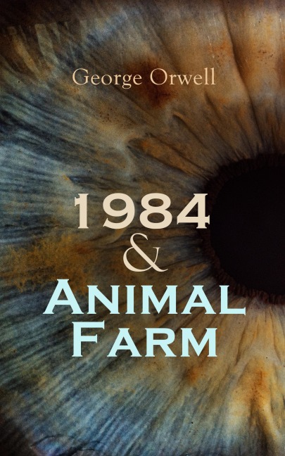 1984 & Animal Farm - George Orwell