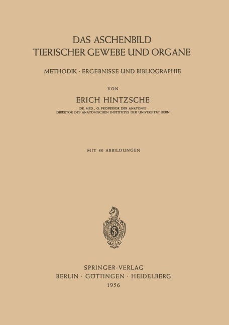 Das Aschenbild Tierischer Gewebe und Organe - Erich Hintzsche