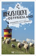 Cover-Bild zum Titel 'Herzstücke in Ostfriesland' von 'Sönke Dwenger, Wiebke Reißig-Dwenger'