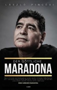 Cover-Bild zum Titel 'Der göttliche Maradona' von 'László Pincési'