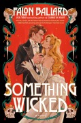 Cover-Bild zum Titel 'Something Wicked' von 'Falon Ballard'