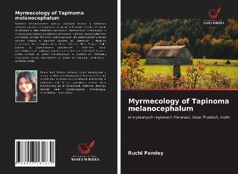 Myrmecology of Tapinoma melanocephalum - Ruchi Pandey