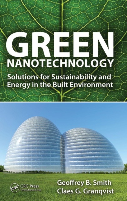 Green Nanotechnology - Claes-Goran S. Granqvist, Geoffrey B. Smith