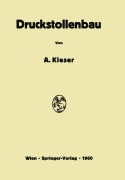 Cover-Bild zum Titel 'Druckstollenbau' von 'Alois Kieser'