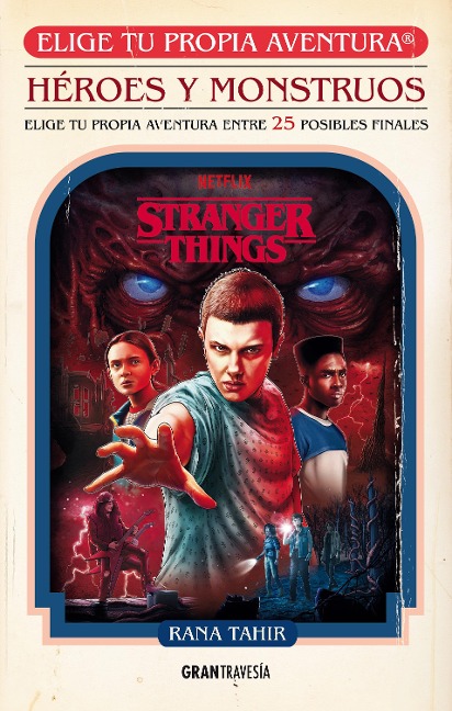 Stranger Things. Héroes y monstruos - Rana Tahir