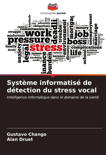 Système informatisé de détection du stress vocal - Gustavo Chango, Alan Druet