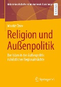 Religion und Außenpolitik - Mevlüt Özev