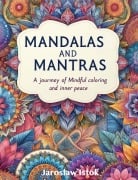 Cover-Bild zum Titel 'Mandalas and Mantras' von 'Jaroslaw Istok'