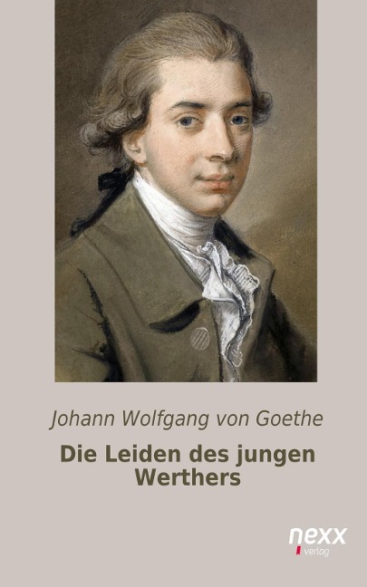 Die Leiden des jungen Werthers - Johann Wolfgang von Goethe