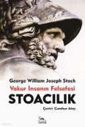 Cover-Bild zum Titel 'Stoacilik - Vakur Insanin Felsefesi' von 'George William Joseph Stock'
