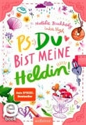 Cover-Bild zum Titel 'PS: Du bist meine Heldin! (PS: Du bist die Beste! 3)' von 'Natalie Buchholz'