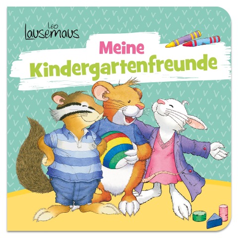 Leo Lausemaus - Meine Kindergartenfreunde - 