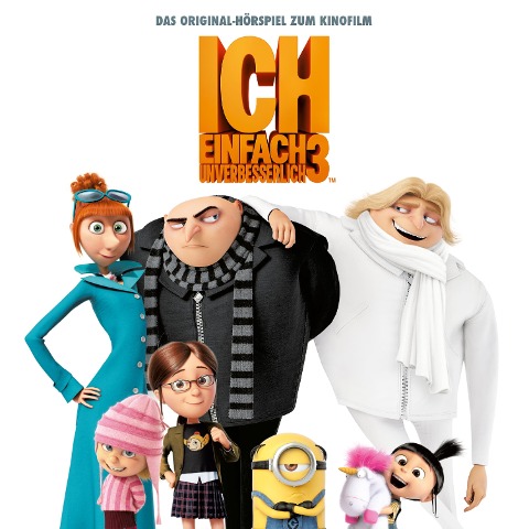 Ich - Einfach unverbesserlich 3 (Das Original-Hörspiel zum Kinofilm) - Ken Daurio, Cinco Paul, Thomas Karallus, William Schwenck Gilbert, Carlo Karges