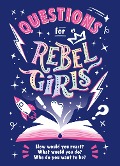 Cover-Bild zum Titel 'Questions for Rebel Girls' von 'Rebel Girls'