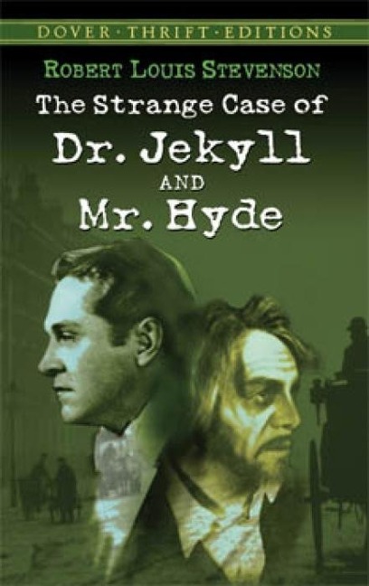 The Strange Case of Dr. Jekyll and Mr. Hyde - Robert Louis Stevenson