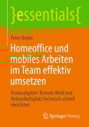 Cover-Bild zum Titel 'Homeoffice und mobiles Arbeiten im Team effektiv umsetzen' von 'Peter Bruhn'