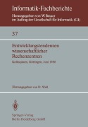 Cover-Bild zum Titel 'Entwicklungstendenzen wissenschaftlicher Rechenzentren' von ''