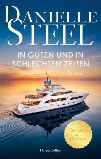 In guten und in schlechten Zeiten - Danielle Steel