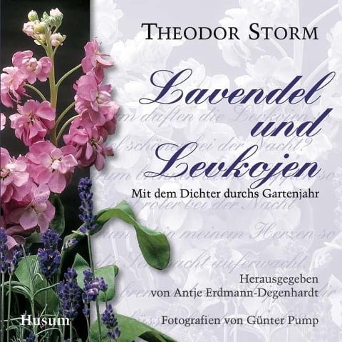 Lavendel und Levkojen - Theodor Storm