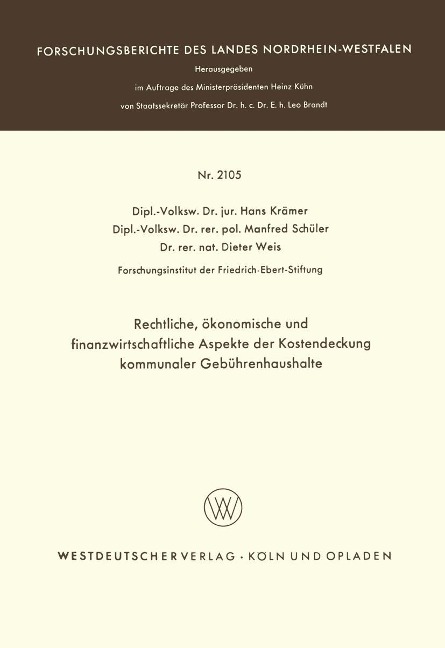 Rechtliche, ökonomische und finanzwirtschaftliche Aspekte der Kostendeckung kommunaler Gebührenhaushalte - Hans Krämer