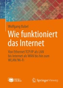 Cover-Bild zum Titel 'Wie funktioniert das Internet' von 'Wolfgang Babel'