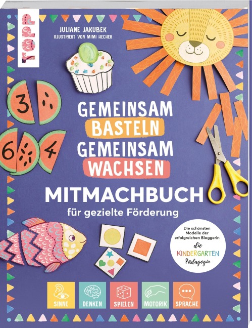 Gemeinsam basteln, gemeinsam wachsen "Jetzt geht¿s los!" - Juliane Jakubek