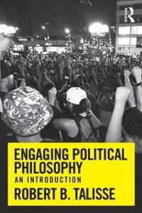 Engaging Political Philosophy - Robert B. Talisse