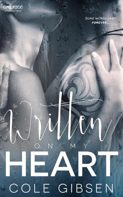 Written on My Heart - Cole Gibsen