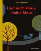 Cover-Bild zum Titel 'Lauf nach Haus, kleine Maus' von 'Britta Teckentrup'