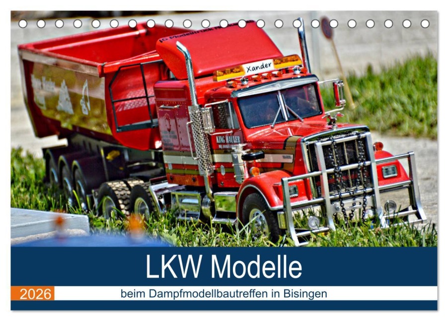 LKW Modelle beim Dampfmodellbautreffen in Bisingen (Tischkalender 2026 DIN A5 quer), CALVENDO Monatskalender - Geiger Günther