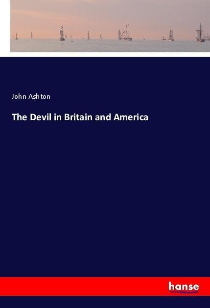 The Devil in Britain and America - John Ashton