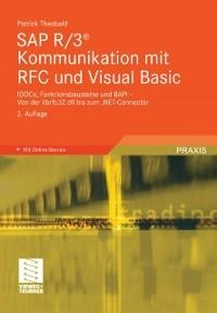 SAP R/3® Kommunikation mit RFC und Visual Basic - Patrick Theobald