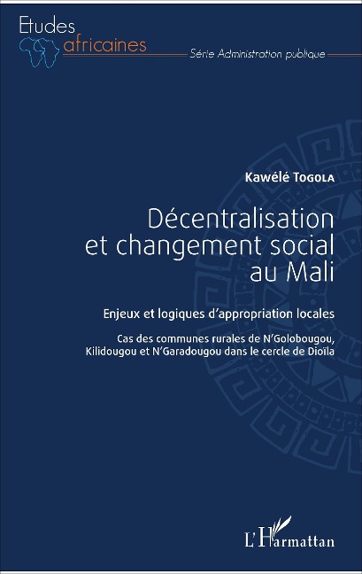 Décentralisation et changement social au Mali - Togola