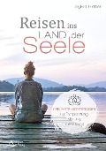 Cover-Bild zum Titel 'Reisen ins Land der Seele' von 'Sylvia Bieber'