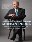 Cover-Bild zum Titel 'No Room for Small Dreams' von 'Shimon Peres'