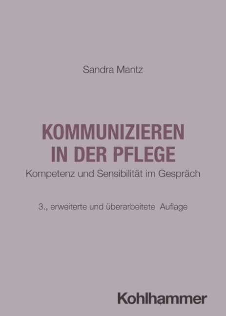 Kommunizieren in der Pflege - Sandra Mantz