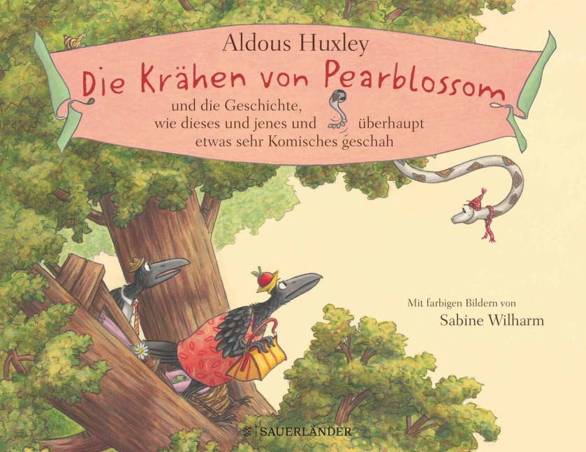 Die Krähen von Pearblossom und die Geschichte, wie dieses und jenes und überhaupt etwas sehr Komisches geschah - Aldous Huxley