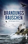 Brandungsrauschen - Hanjo Ulbrecht