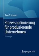 Cover-Bild zum Titel 'Prozessoptimierung für produzierende Unternehmen' von 'Klaus R. Stoesser'