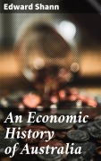 Cover-Bild zum Titel 'An Economic History of Australia' von 'Edward Shann'
