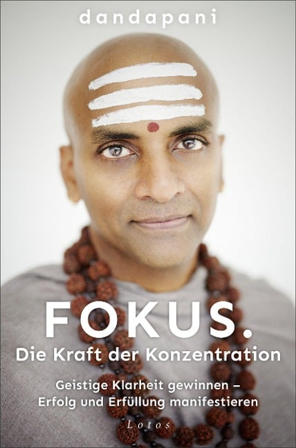 Fokus. Die Kraft der Konzentration - Dandapani