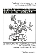 Cover-Bild zum Titel 'Beschäftigungsrisiko Erziehungsurlaub' von ''
