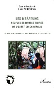 Cover-Bild zum Titel 'Les Mbäfeung, peuple des hautes terres de l'ouest du Cameroun' von 'Roger Kaffo Fokou'